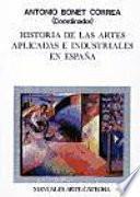 libro Historia De Las Artes Aplicadas E Industriales En España